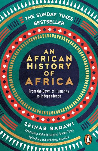 An African History of Africa by Zeinab Badawi