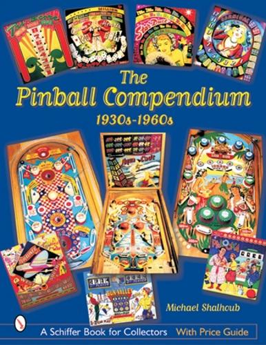 The Pinball Compendium: 1930s-1960s