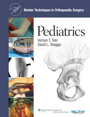 Master Techniques in Orthopaedic Surgery: Pediatrics