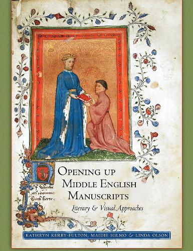 Opening Up Middle English Manuscripts