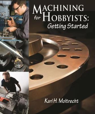 Machining for Hobbyists