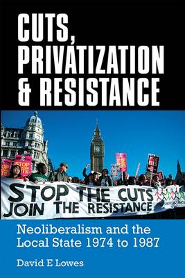 Cuts, Privatisation and Resistance