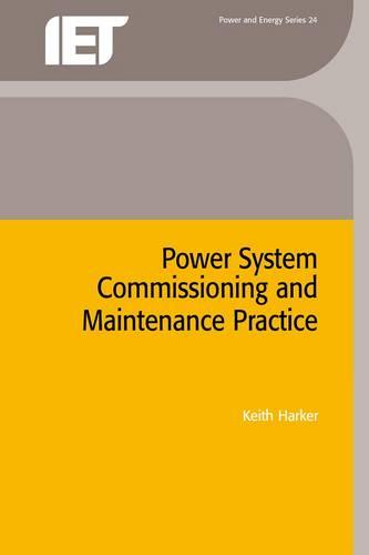 Power System Commissioning and Maintenance Practice