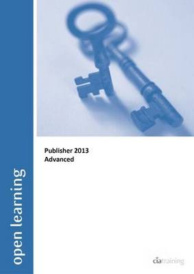 Advanced Open Learning Guide for Publisher 2013