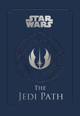 Star Wars - the Jedi Path: A Manual for Students of the Force