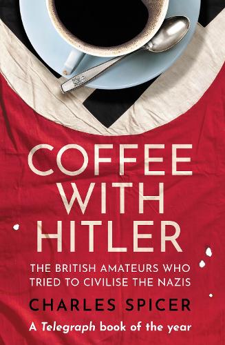 Coffee with Hitler