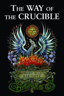 The Way of the Crucible