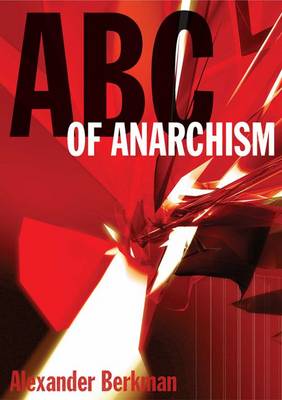 A. B. C. of Anarchism