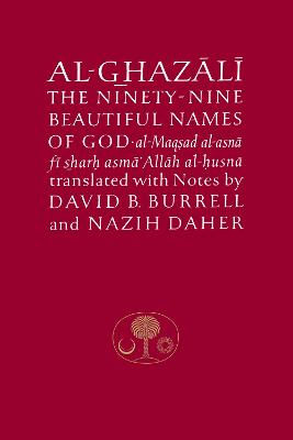 Al-Ghazali on the Ninety-nine Beautiful Names of God