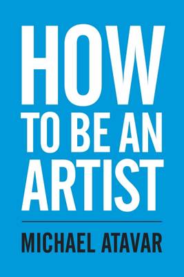 How to be an Artist