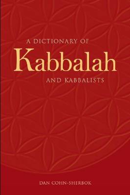 A Dictionary of Kabbalah and Kabbalists