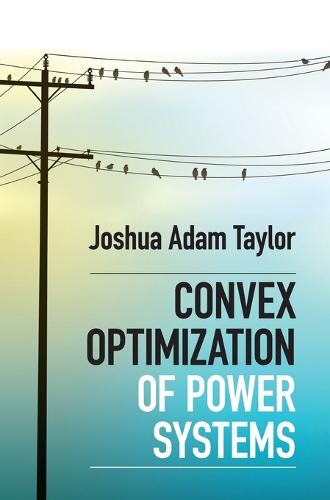 Convex Optimization of Power Systems