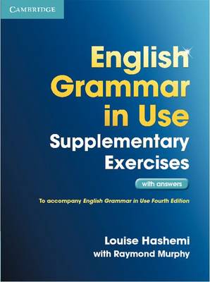 English Grammar in Use Supplementary Exercises with Answers