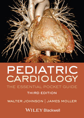 Pediatric Cardiology – The Essential Pocket Guide 3e