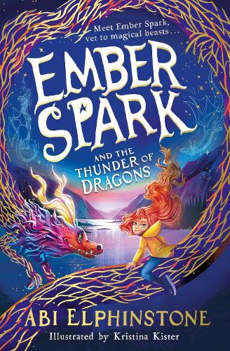 Ember Spark and the Thunder of Dragons Volume 1