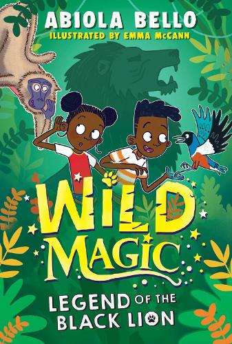 Wild Magic: Legend of the Black Lion Volume 1