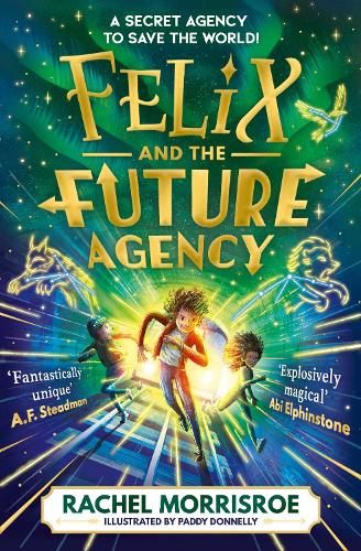 Felix and the Future Agency Volume 1