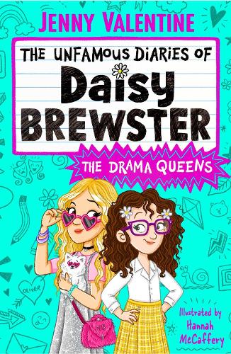 The Unfamous Diaries of Daisy Brewster: The Drama Queens Volume 2
