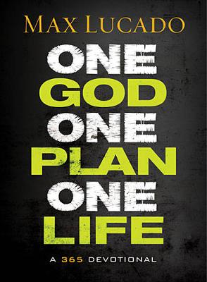 One God, One Plan, One Life