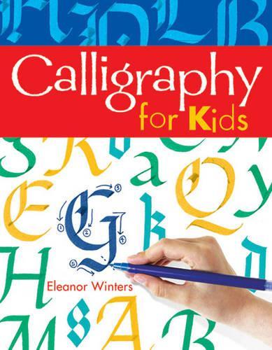 Calligraphy for Kids Volume 1