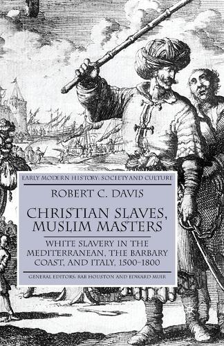 Christian Slaves, Muslim Masters