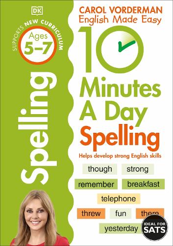 10 Minutes A Day Spelling, Ages 5-7 (Key Stage 1)