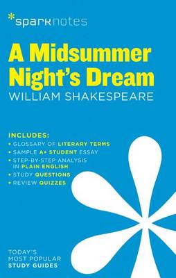 A Midsummer Night's Dream SparkNotes Literature Guide: Volume 44