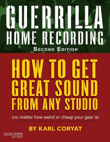 Guerrilla Home Recording