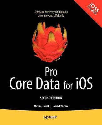 Pro Core Data for iOS, Second Edition