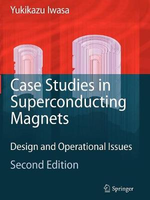 Case Studies in Superconducting Magnets