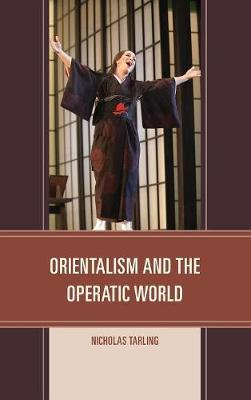 Orientalism and the Operatic World