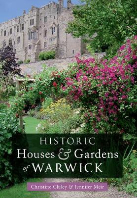 Historic Houses & Gardens of  Warwick