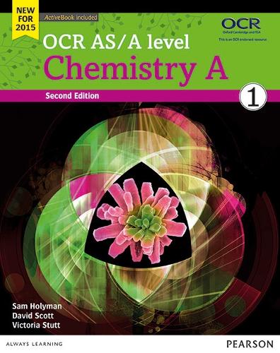 OCR AS/A level Chemistry A Student Book 1 + ActiveBook