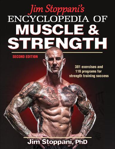 Jim Stoppani's Encyclopedia of Muscle & Strength