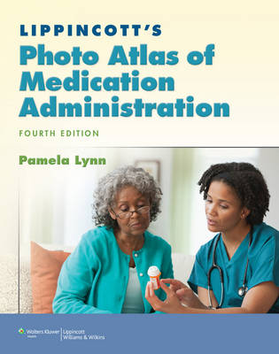 Lippincott's Photo Atlas of Medication Administration