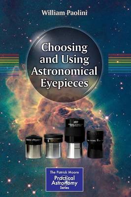 Choosing and Using Astronomical Eyepieces