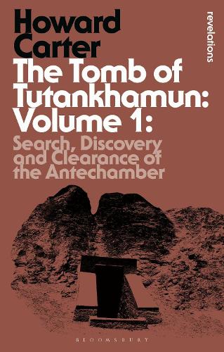 The Tomb of Tutankhamun: Volume 1