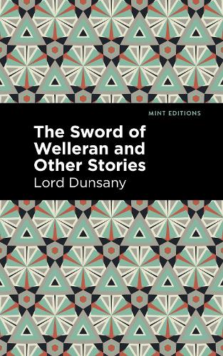 The Sword of Welleran and Other Stories