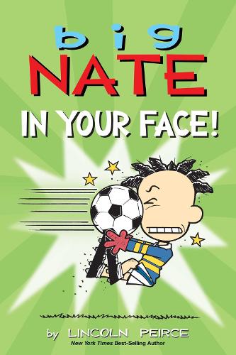 Big Nate: In Your Face! Volume 24