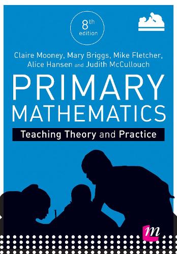 Primary Mathematics: Teaching Theory and Practice by Claire Mooney ...
