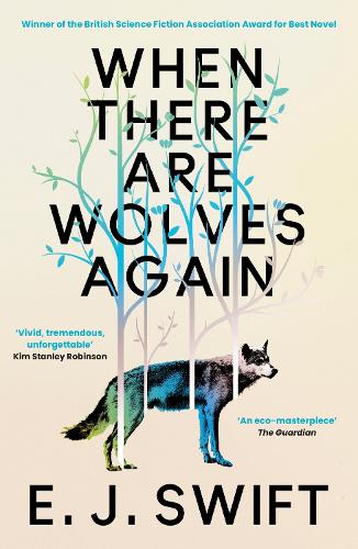 When There Are Wolves Again