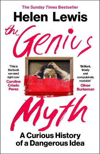 The Genius Myth by Helen Lewis