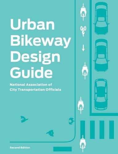 Urban Bikeway Design Guide, Second Edition