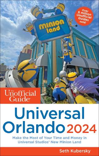 Unofficial Guide to Universal Orlando 2024