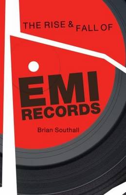 Rise and Fall of EMI Records, The