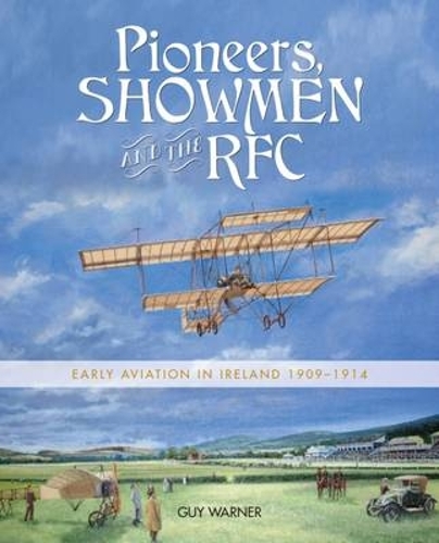 Pioneers, Showmen and the RFC