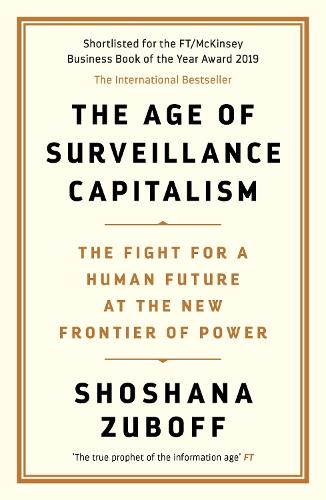 The Age of Surveillance Capitalism