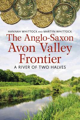 The Anglo-Saxon Avon Valley Frontier