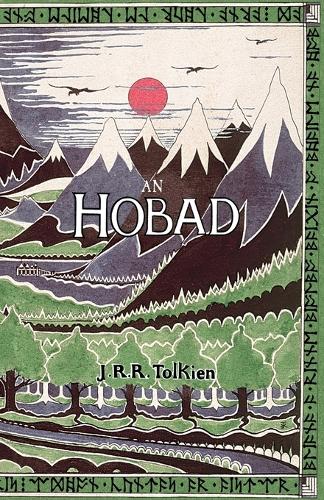 An Hobad, No Anonn Agus Ar Ais Aris by J. R. R. Tolkien