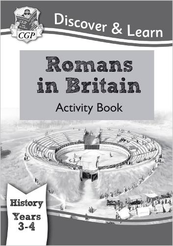 KS2 History Discover & Learn: Romans in Britain Activity book (Years 3 & 4)